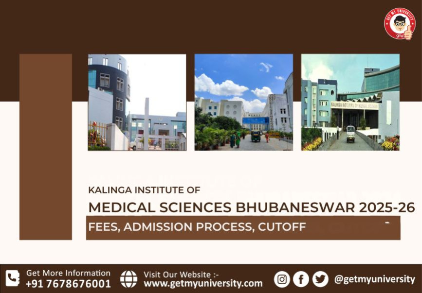 Kalinga Institute of Medical Sciences Bhubaneswar 2025-26: Fees, Admission Process, Cutoff
